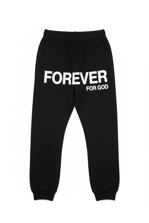Forever For God Sweatpants Fixed